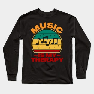 Music Is My Therapy Long Sleeve T-Shirt